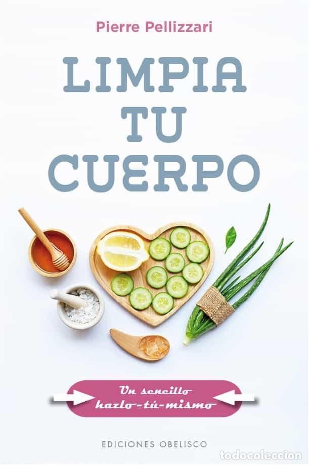 books: LIMPIA TU CUERPO - PIERRE PELLIZZARI