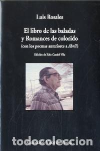 books: LIBRO DE LAS BALADAS Y ROMANCES DE COLORIDO,EL - ROSALES, LUIS