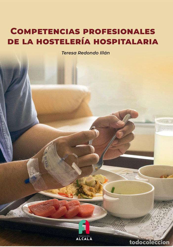 Livres: COMPETENCIAS PROFESIONALES DE LA HOSTELERIA HOSPITALARIA - REDONDO ILLAN, TERESEA