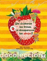 Livres: SE ACABARAN LAS FRESAS SI DESAPARECEN LAS ABEJAS - HWANG, KIM