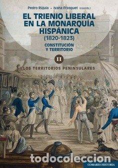 Livres: EL TRIENIO LIBERAL EN LA MONARQUIA HISPANICA 1820 1823 V 2 - RUJULA, PEDRO