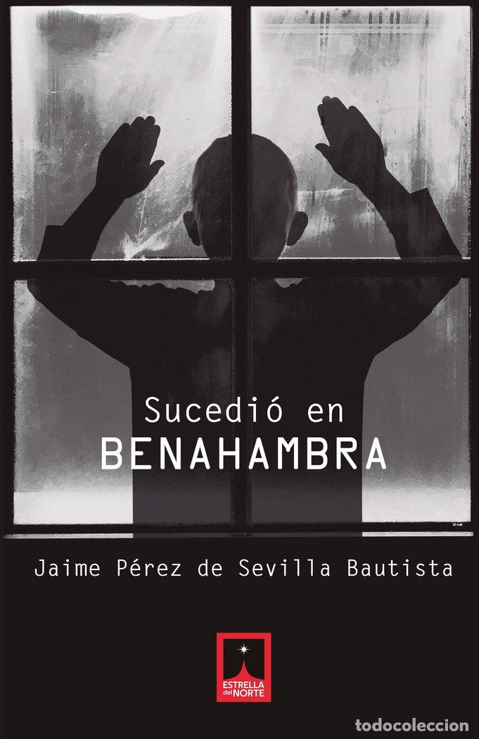 Libros: SUCEDIO EN BENAHAMBRA - PEREZ DE SEVILLA BAUTISTA, JAIME
