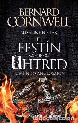 Libros: EL FESTIN DE UHTRED - CORNWELL, BERNARD