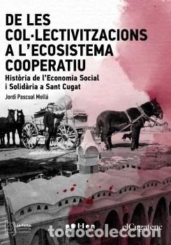 Libros: DE LES COLLECTIVITZACIONS A LECOSISTEMA COOPERATIU - PASCUAL MOLLA, JORDI