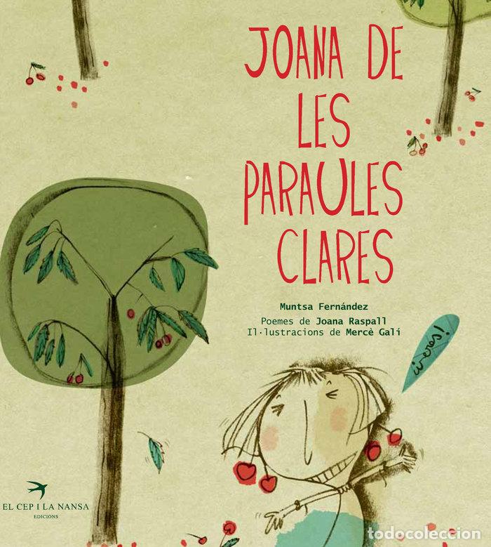 Libri: JOANA DE LES PARAULES CLARES - FERNANDEZ UBIERGO, MUNTSA