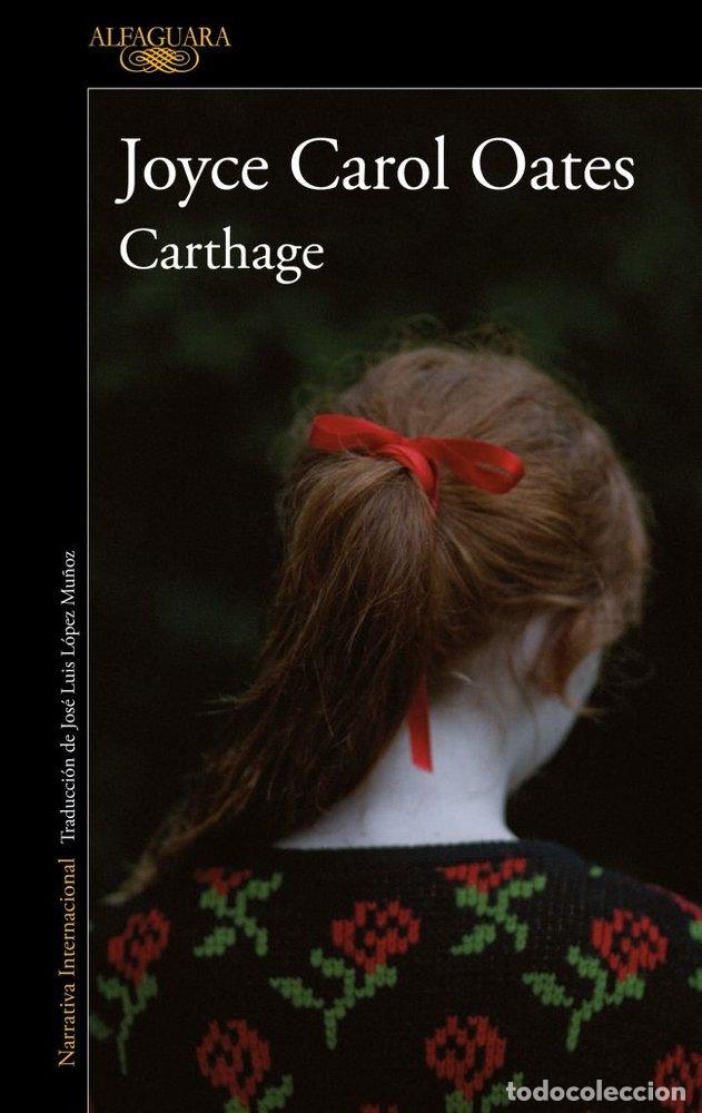 Libri: CARTHAGE - CAROL OATES, JOYCE