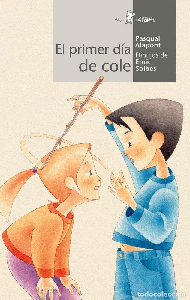 Livres: PRIMER DIA DE COLE,EL - ALAPONT, PASQUAL