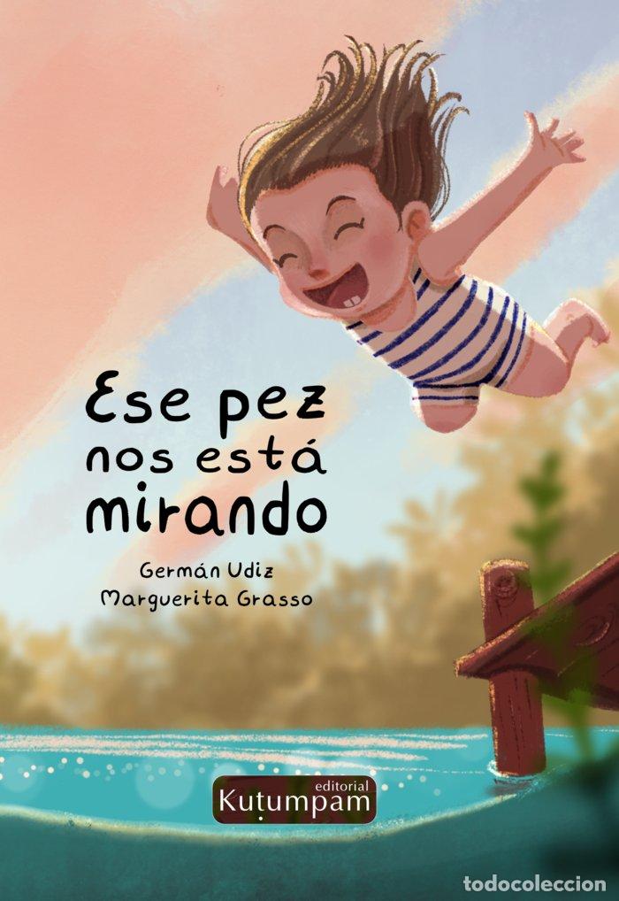 Livres: ESE PEZ NOS ESTA MIRANDO - GRASSO, MARGUERITA