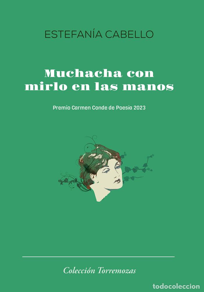 Livres: MUCHACHA CON MIRLO EN LAS MANOS - CABELLO, ESTEFANIA