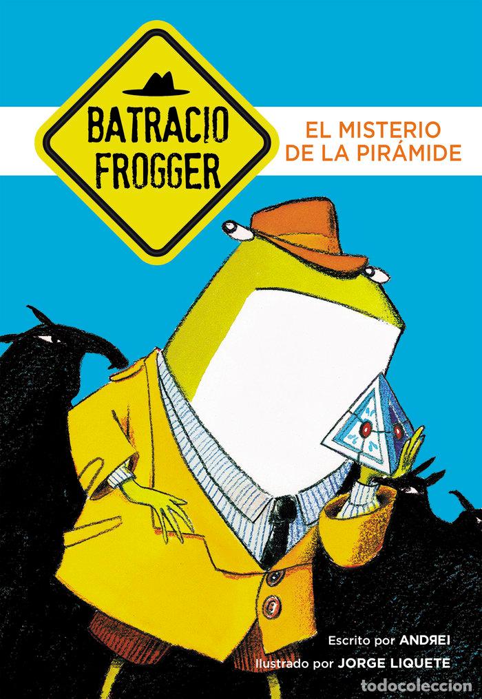 Livros: UN CASO DE BATRACIO FROGGER 1 EL MISTERIO DE LA PIRAMIDE - ANDREI