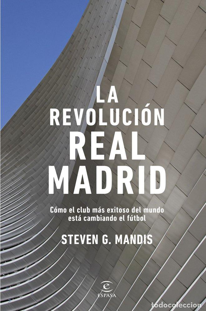 Libros: LA REVOLUCION REAL MADRID - G. MANDIS, STEVEN