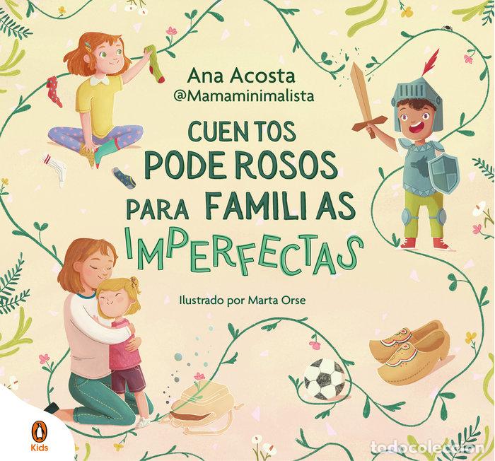 Livros: CUENTOS PODEROSOS PARA FAMILIAS IMPERFECTAS - ANA ACOSTA @MAMAMINIMALISTA