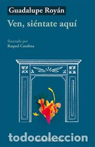 books: VEN SIENTANTE AQUI - ROYAN GONZALEZ, GUADALUPE