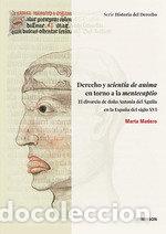 Libri: DERECHO Y SCIENTIA DE ANIMA EN TORNO A LA MENTECAPTIO - MADERO, MARTA