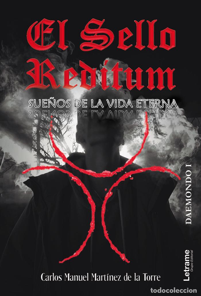 Libros: EL SELLO REDITUM SUE&Ntilde;OS DE LA VIDA ETERNA - MARTINEZ, CARLOS MANUEL