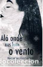 Livros: ALA ONDE NOS LEVE O VENTO - MIGUEL LEDO