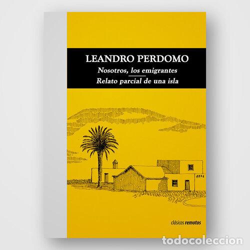 Livros: NOSOTROS LOS EMIGRANTES - PERDOMO, LEANDRO