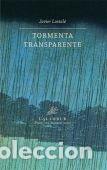 Livros: TORMENTA TRANSPARENTE - LOSTALE, JAVIER