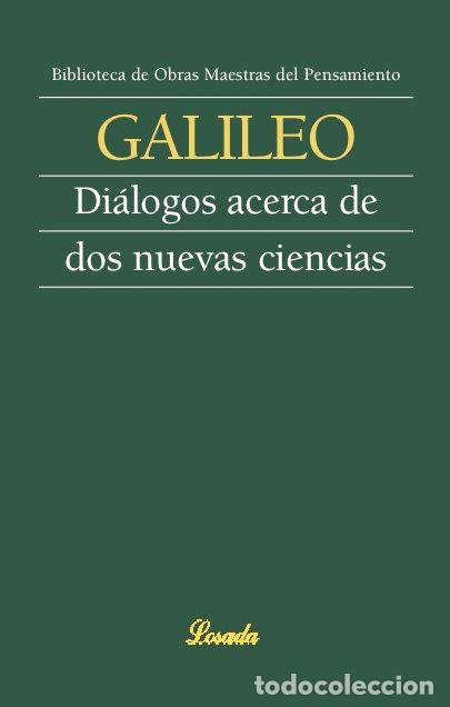 Libros: DIALOGOS ACERCA DE DOS NUEVAS CIENCIAS - GALILEO