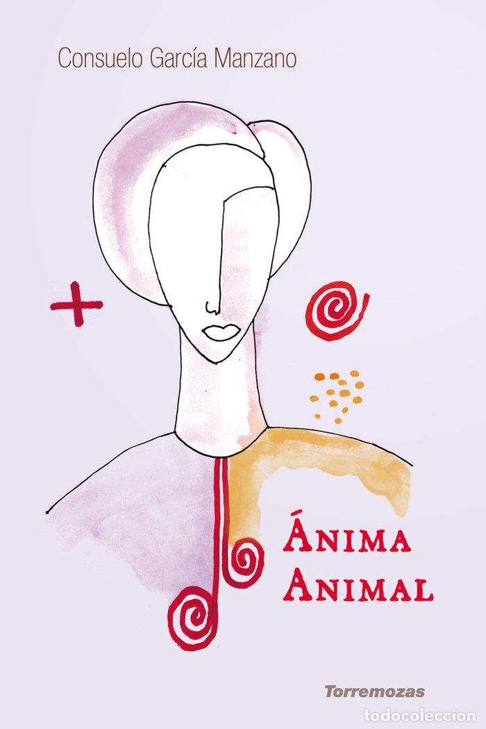 Libros: ANIMA ANIMAL - GARCIA MANZANO, CONSUELO