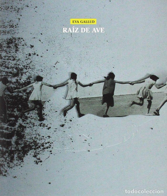 Libros: RAIZ DE AVE - GALLUD, EVA
