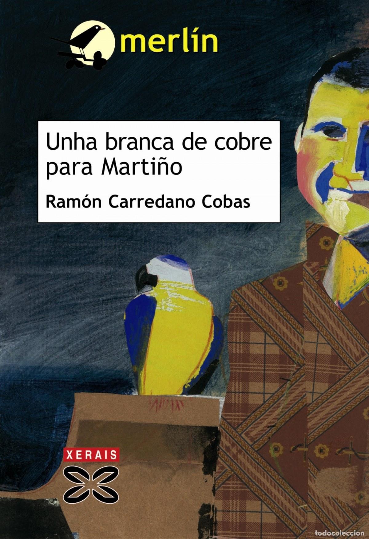 Libri: UNHA BRANCA DE COBRE PARA MARTI&Ntilde;O - Carredano Cobas, Ram&oacute;n