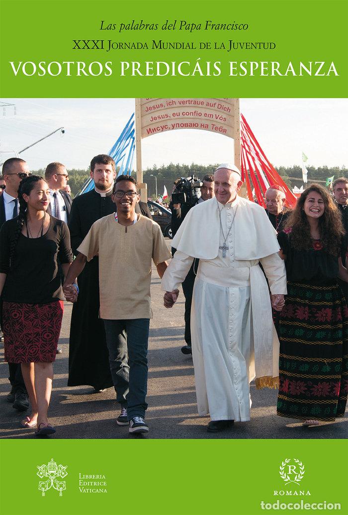 Libros: VOSOTROS PREDICAIS ESPERANZA - PAPA FRANCISCO