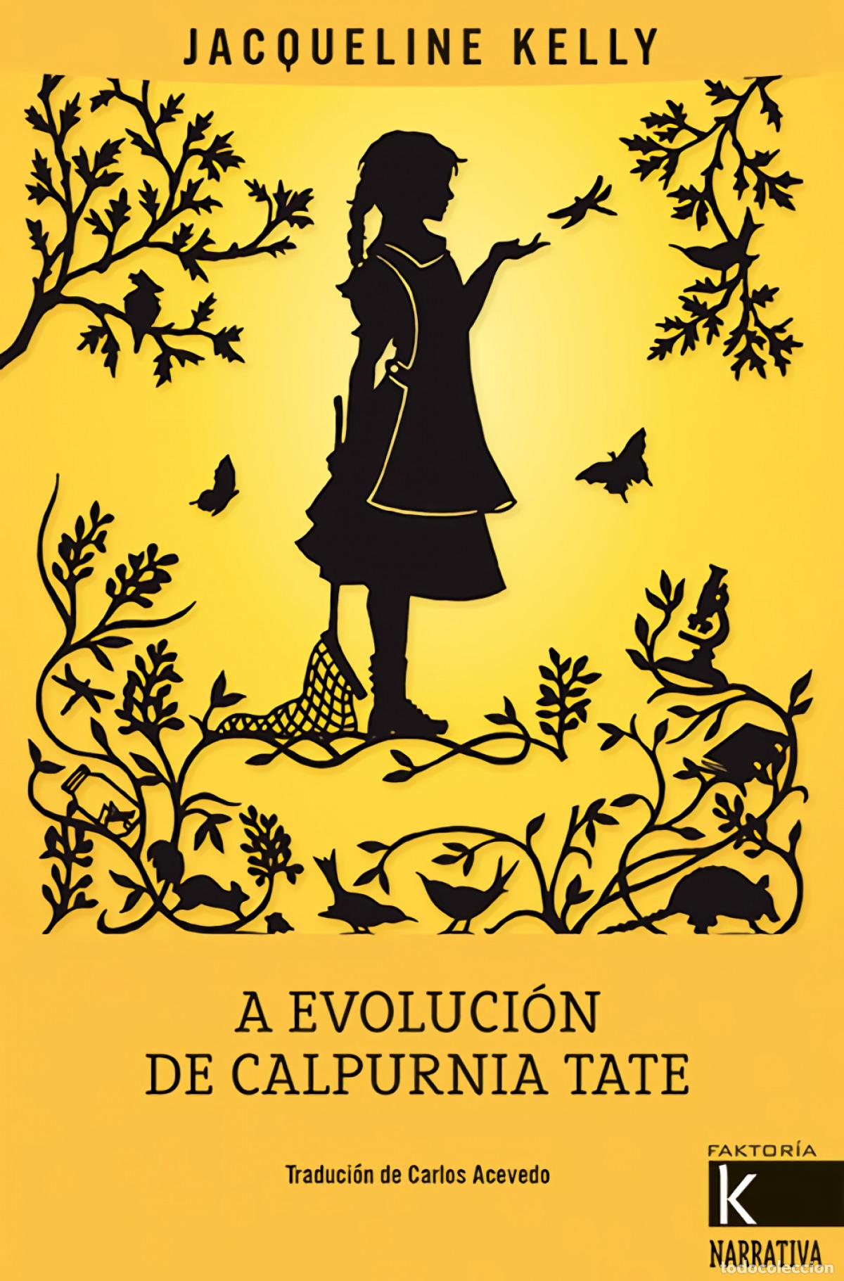 B&uuml;cher: A EVOLUCI&Oacute;N DE CALPURNIA TATE - Kelly, Jacqueline