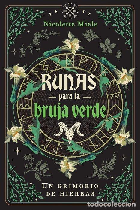 Libros: RUNAS PARA LA BRUJA VERDE - NICOLETTE MIELE