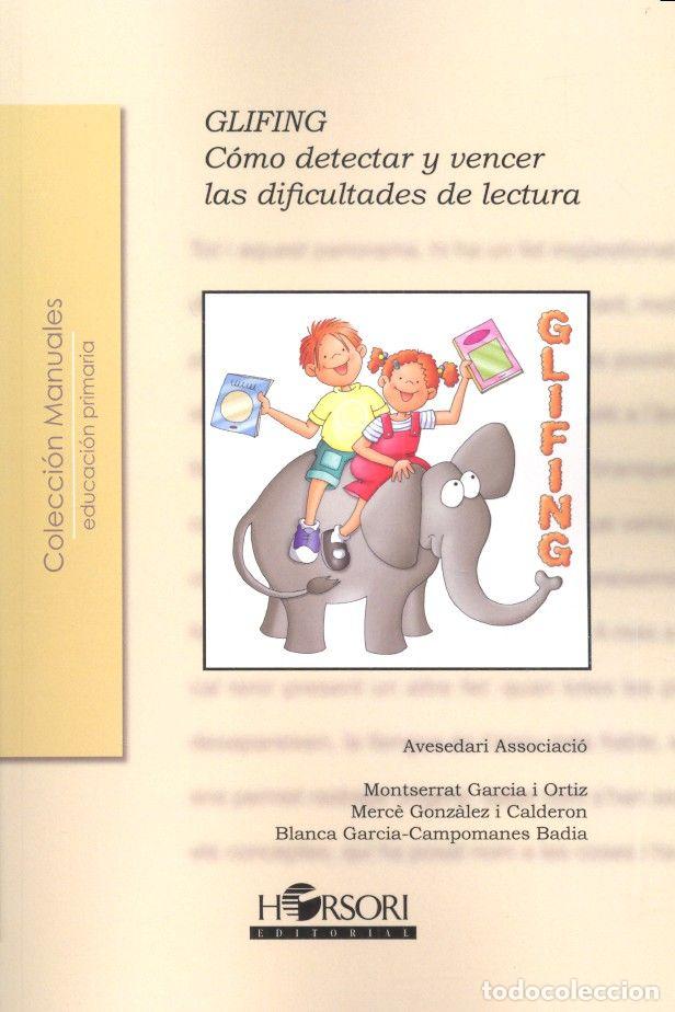 books: GLIFING COMO DETECTAR Y VENCER LAS DIFICULTADES DE LECTURA - GARCIA I ORTIZ, MONTSERRAT