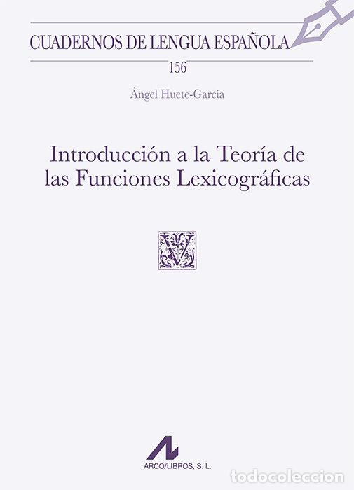Libri: INTRODUCCION A LA TEORIA DE LAS FUNCIONES LEXICOGRAFICAS - HUETE-GARCIA, ANGEL