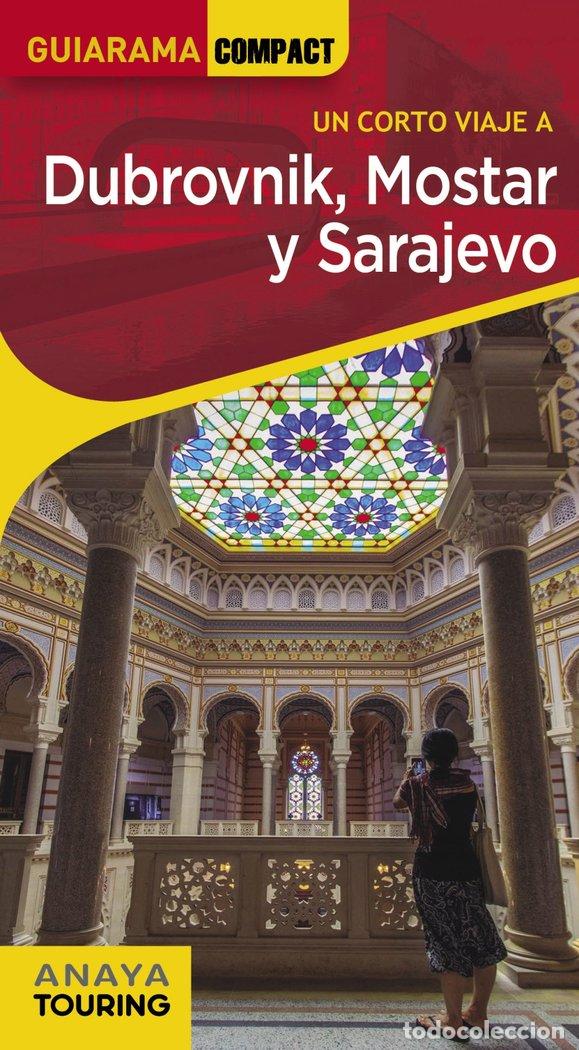 B&uuml;cher: DUBROVNIK MOSTAR Y SARAJEVO - CUESTA AGUIRRE, MIGUEL