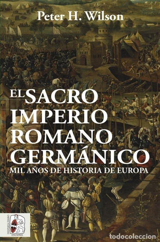 B&uuml;cher: EL SACRO IMPERIO ROMANO GERMANICO - WILSON, PETER H.
