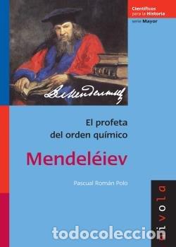 Livros: MENDELEIEV EL PROFETA DEL ORDEN QUIMICO 2&ordf;ED - ROMAN POLO, PASCUAL