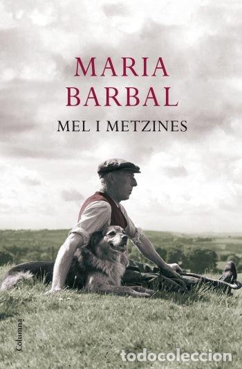 Libros: MEL I METZINES - MARIA BARBAL