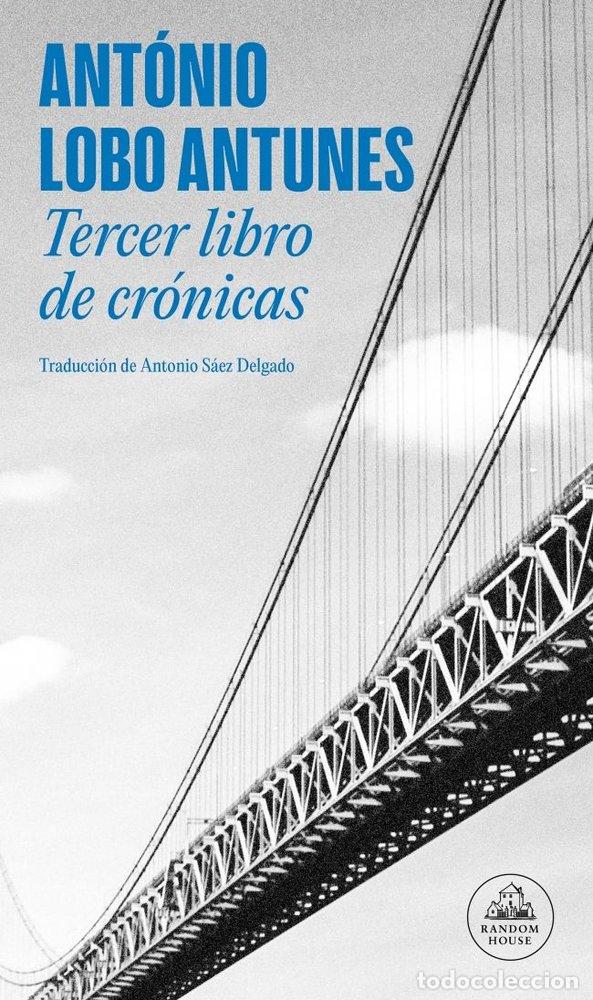 Libros: TERCER LIBRO DE CRONICAS - LOBO ANTUNES, ANTONIO