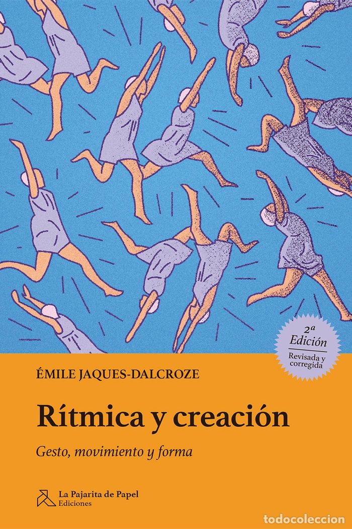 B&uuml;cher: RITMICA Y CREACION - JAQUES-DALCROZE, +MILE
