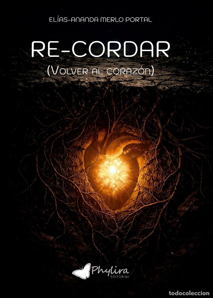 B&uuml;cher: RE-CORDAR - Merlo Portal, Elias ananda