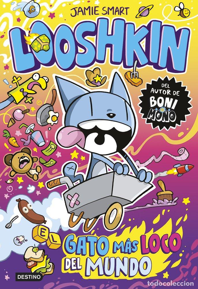 B&uuml;cher: LOOSHKIN 1 EL GATO MAS LOCO DEL MUNDO - SMART, JAMIE