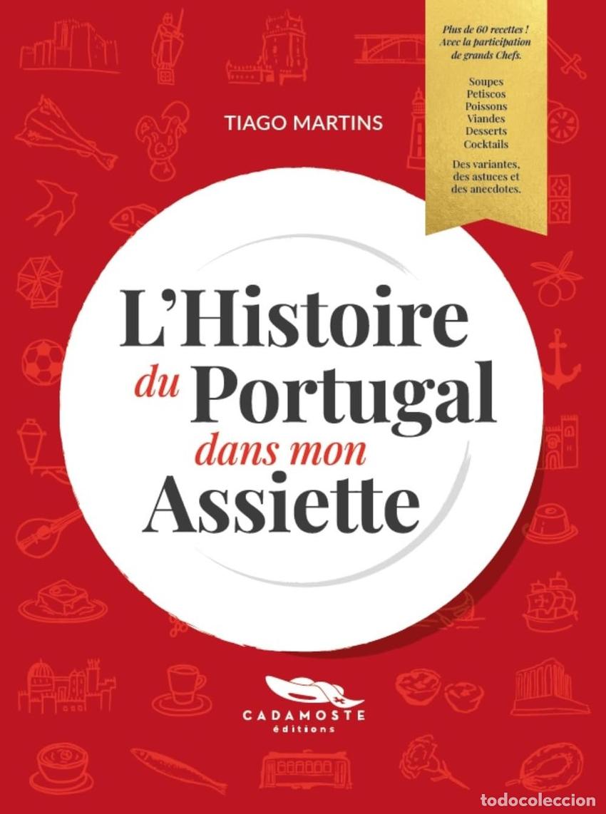 Livros: L'HISTOIRE DU PORTUGAL DANS MON ASSIETTE - Martins, Tiago