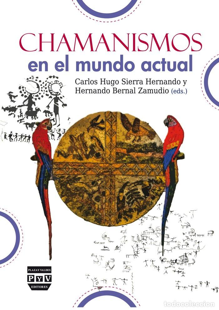 Livros: CHAMANISMOS EN EL MUNDO ACTUAL - SIERRA HERNANDO, CARLOS HUGO