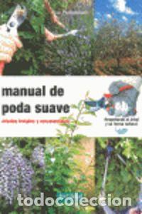 Libros: MANUAL DE PODA SUAVE - PONTOPPIDAN, ALAIN