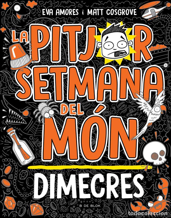 Libros: LA PITJOR SETMANA DEL MON 3 DIMECRES - MATT COSGROVE