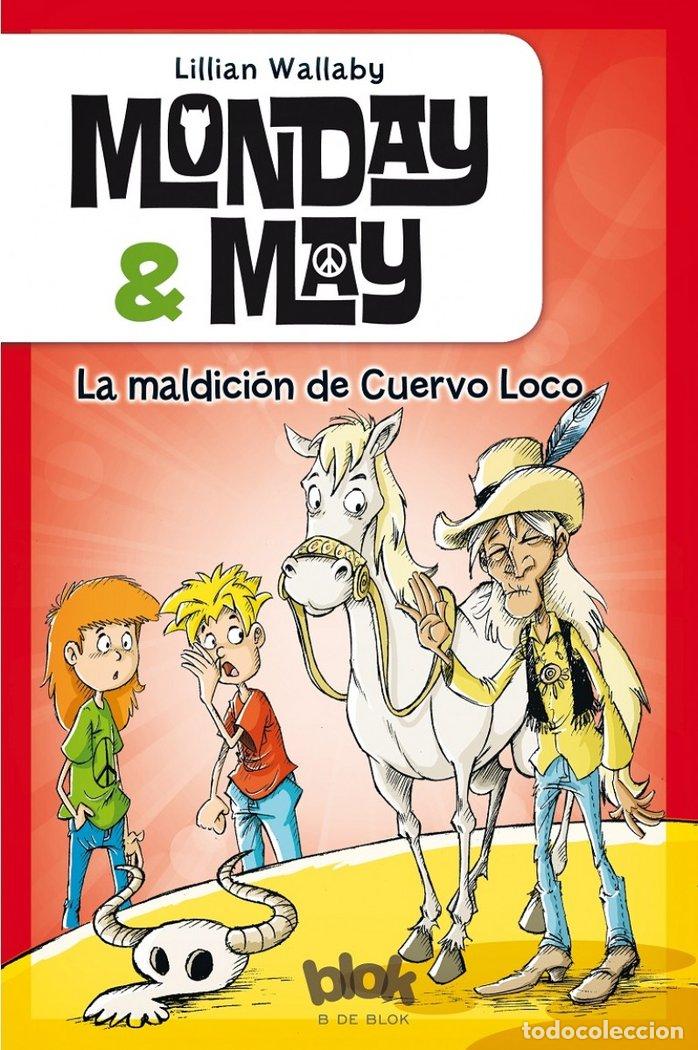 Libri: MONDAY & MAY 4 LA MALDICION DE CUERVO LOCO - WALLABY, LILLIAN