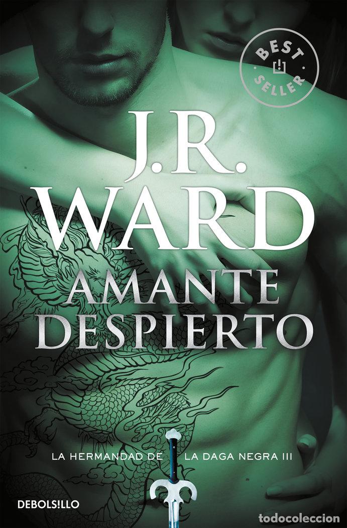Livros: HERMANDAD DE LA DAGA III AMANTE DESPIERTO - WARD, J R