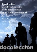 Livros: LOS DESAFIOS DEL LIBRE DESARROLLO DE LA PERSONALIDAD EN EL C - SANTANA RAMOS, EMILIA M&ordf;