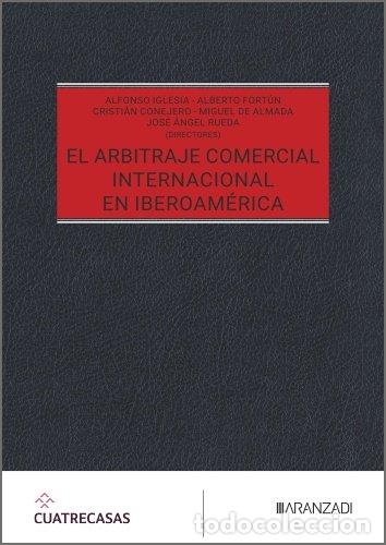 Livros: EL ARBITRAJE COMERCIAL INTERNACIONAL EN IBEROAM&Eacute;RICA - Varios autores