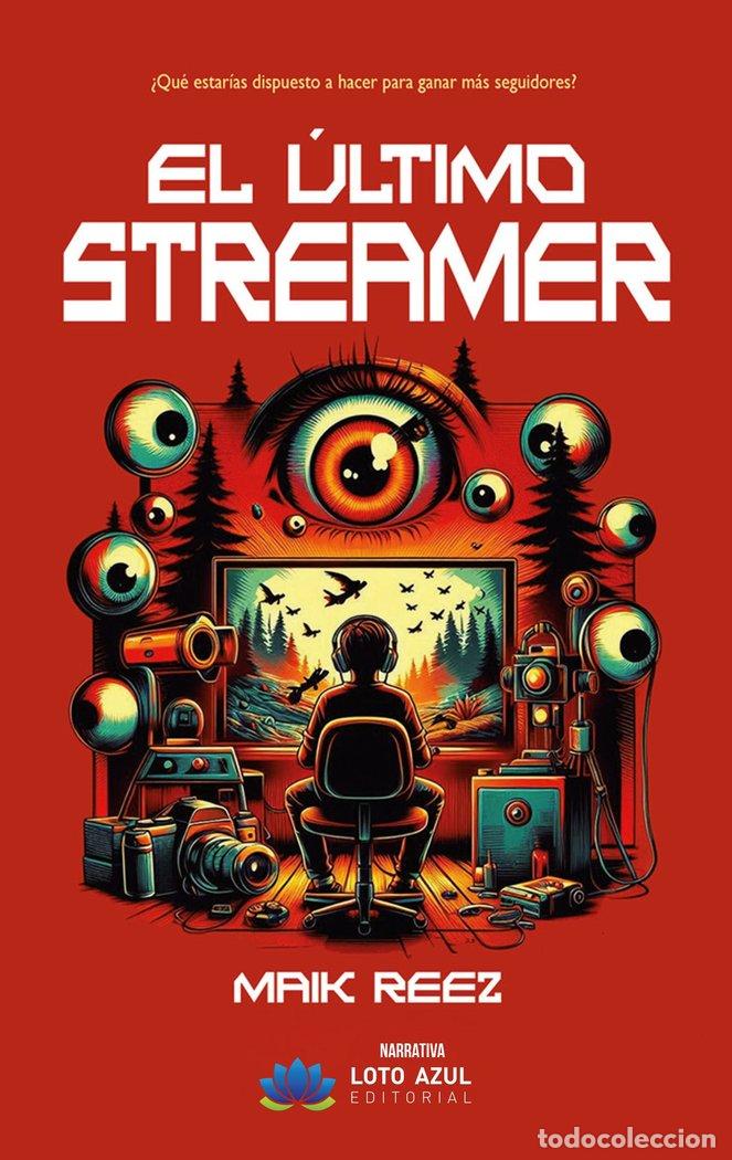 Livros: EL ULTIMO STREAMER - REEZ, MAIK