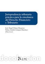 Livros: JURISPRUDENCIA TRIBUTARIA PRACTICA PARA LA ENSE&Ntilde;ANZADERECHO - AA.VV