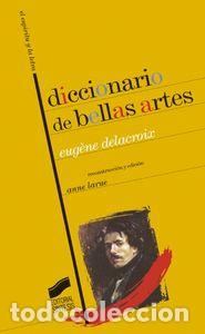 books: DICCIONARIO DE BELLAS ARTES - DELACROIX, EUGANE